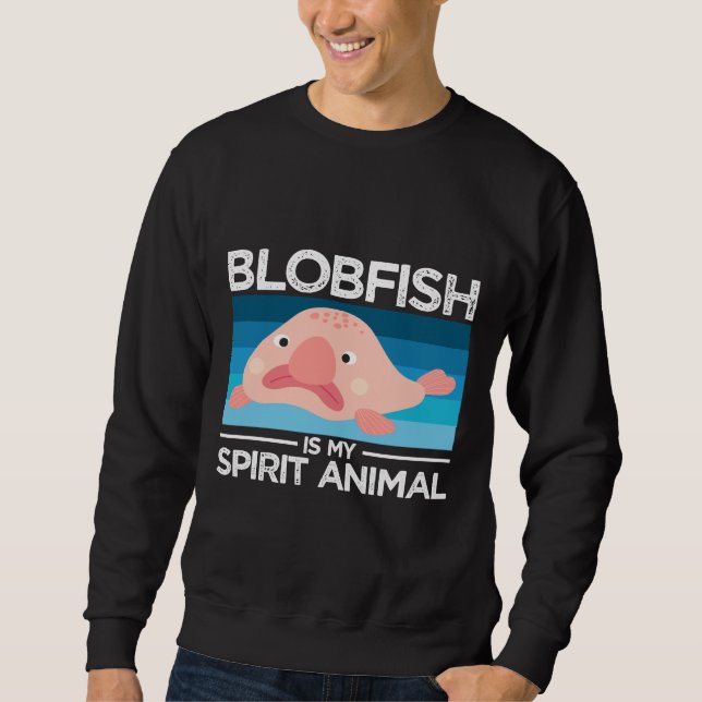 Blobfish ist mein Geist-Tier-Lieblings-Blobfish Sweatshirt (Vorderseite)