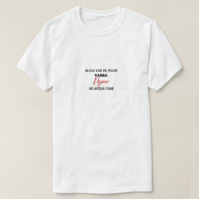 Block Kar De Mujh Funny Hindi Quote Tshirt (Design vorne)