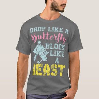 Block wie ein Biest QuoteField Hockey Goalie  T-Shirt
