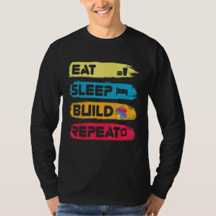 Blockiert Gebäude-Ideen schlafend essen Build wied T-Shirt