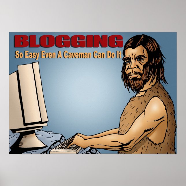 Bloggen so einfach auch ein Caveman kann es Poster (Vorne)
