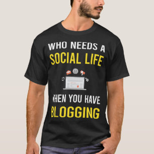 Blogger-Blogger für soziales Leben T-Shirt