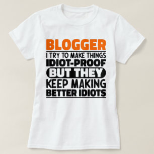 Blogger Ich versuche, die Dinge Lustige Sprüche Co T-Shirt