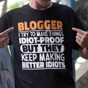 Blogger Ich versuche, die Dinge Lustige Sprüche Co T-Shirt