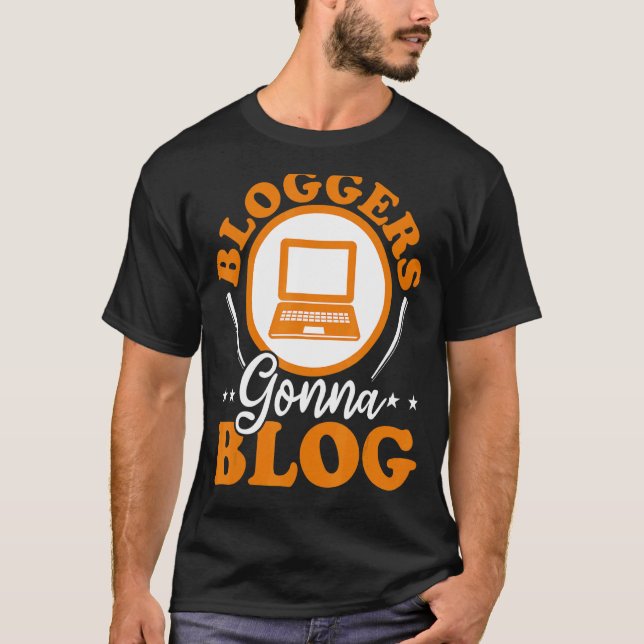 Bloggers Gonna Blog Camera Social Media Influencer T-Shirt (Vorderseite)