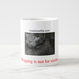 Blogging ist nicht für Weichling-Katze Jumbo-Tasse