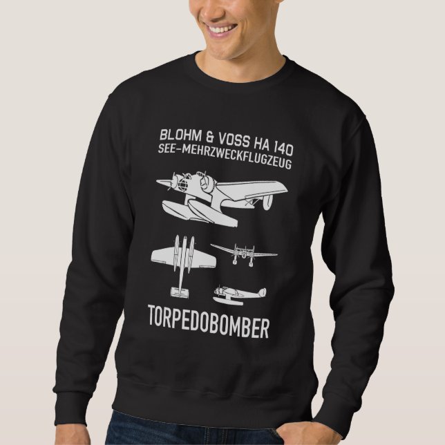 Blohm & Voss Ha 140 German Ww2 Seaplane Torpedo Bo Sweatshirt (Vorderseite)