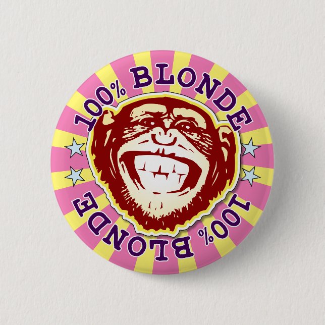 Blonde 100% Funny Funky Monkey Abzeichen Button (Vorderseite)