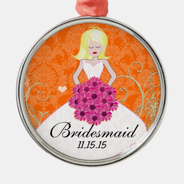 Blonde Bridesmaid gibt dir die Wahl zwischen Farbe Ornament Aus Metall (Vorne)