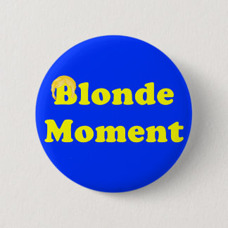 Blonder Moment Button