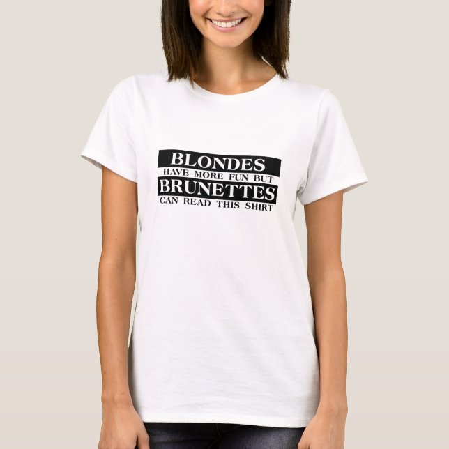 Blondes Brunettes Funny Shirt Spaß (Vorderseite)