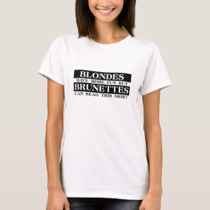 Blondinen Brünette Lustiges Shirt Humor