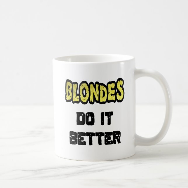Blondinen machen es besser Kaffee Tasse (Rechts)