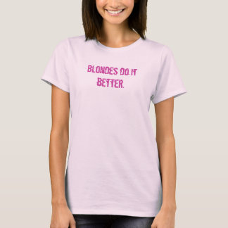 Blondinen verbessert es T-Shirt