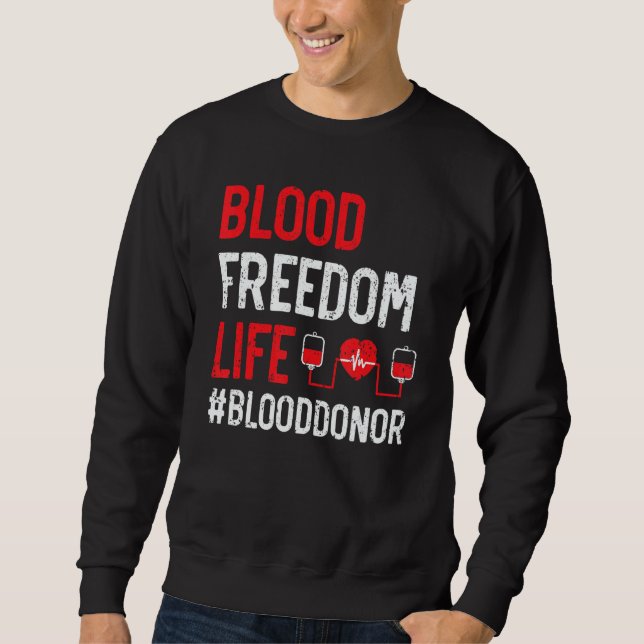 Blood Donation Awareness Blood Donor Phlebotomist  Sweatshirt (Vorderseite)