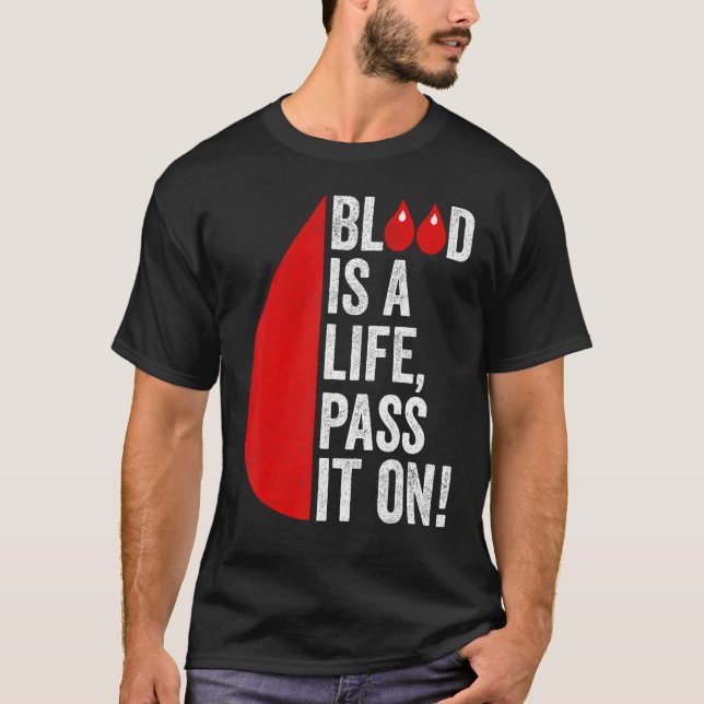 Blood Donation Is Life Pass On Blood-Donor Awarene T-Shirt (Vorderseite)