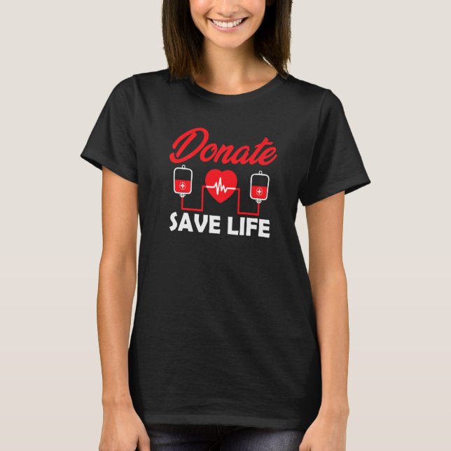Blood Donor Phlebotomy Kit Donation Save Lives Don T-Shirt (Vorderseite)