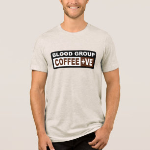 Blood Group Coffee +ve Design für Kaffeeliebhaber Tri-Blend Shirt
