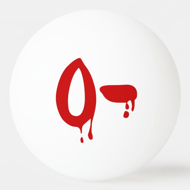 Blood Group O- Negative #Horror Hospital Ping-Pong Tischtennisball (Vorderseite)