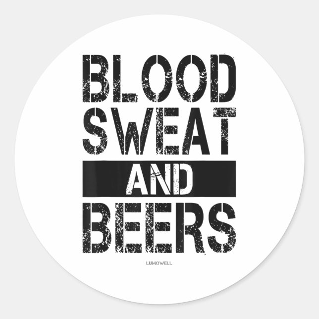 Blood Sweat And Beers - Fitness Gym Motivational S Runder Aufkleber (Vorderseite)