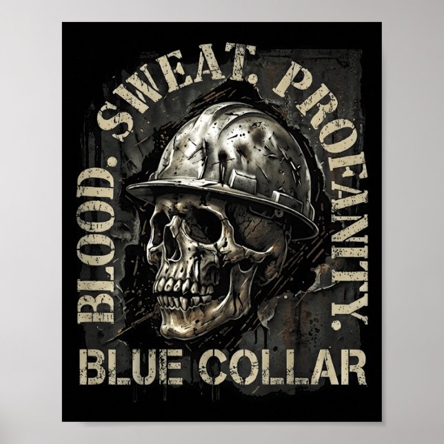 Blood Sweat Profanity Construction Worker Skull Bl Poster (Vorne)
