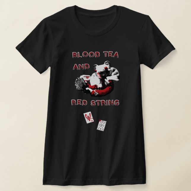 Blood Tea and Red String - Damen Schlank geschnitt T-Shirt (Ablage )