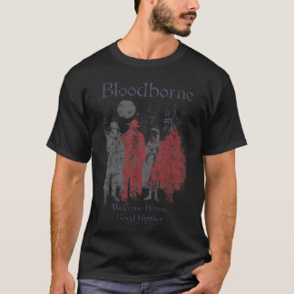Bloodborne Willkommen zu Hause Good Hunter Video T-Shirt