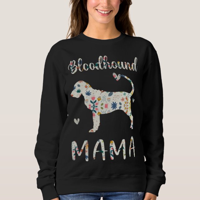 Bloodhound Mama Floral Dog Mom Love Sweatshirt (Vorderseite)