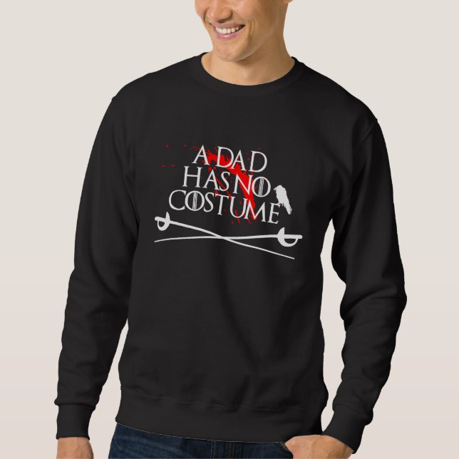 Bloodstained Halloween Fencing  A Dad Has No Costu Sweatshirt (Vorderseite)