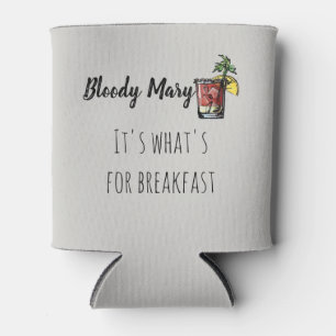 Bloody Mary Es ist was zum Frühstück Funny ist Dosenkühler