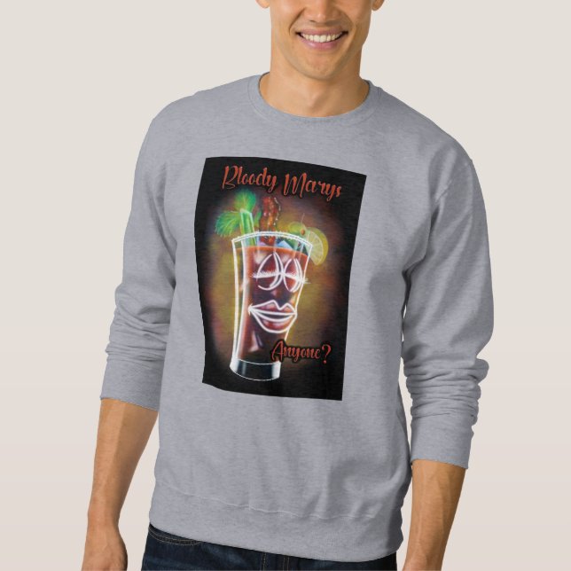Bloody Marys jemand? Sweatshirt (Vorderseite)