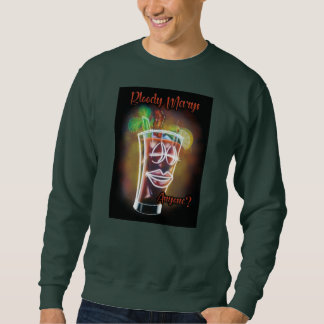 Bloody Marys jemand? Sweatshirt
