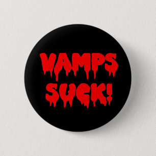 Bloody "Vamps Sind zum Kotzen" Button