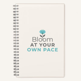 Bloom at Your Own Pace Minimal Notebook Notizbuch