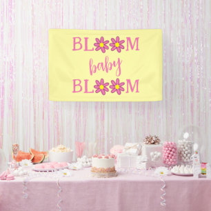 Bloom Baby Bloom Baby Dusche Banner