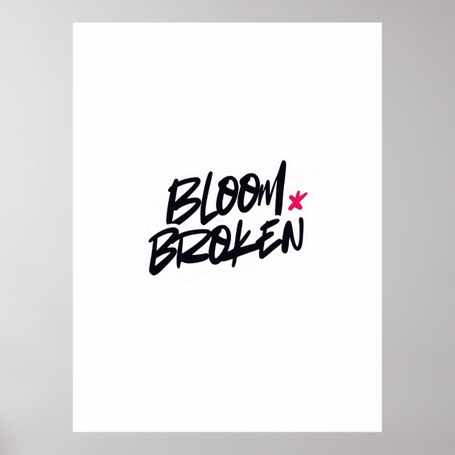 BLOOM BROKEN POSTER (Vorne)