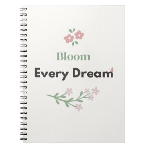 Bloom Every Dream Lehrer Blumen Notizblock
