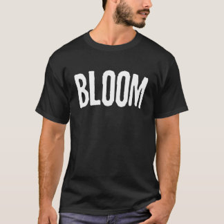 BLOOM grunge minimalistisch Word T-Shirt
