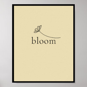 Bloom inspiirational motivierend poster