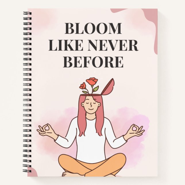 Bloom like never before  notizbuch (Vorderseite)