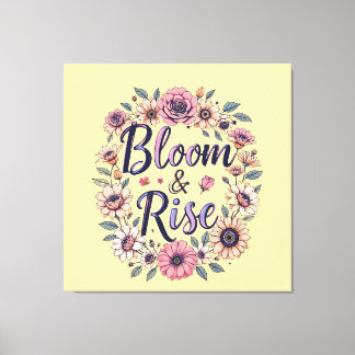 Bloom und Rise Leinwanddruck