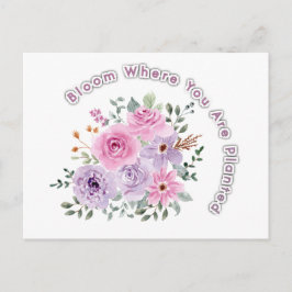 Bloom Where You Are Planted Floral Motivational Qu Postkarte