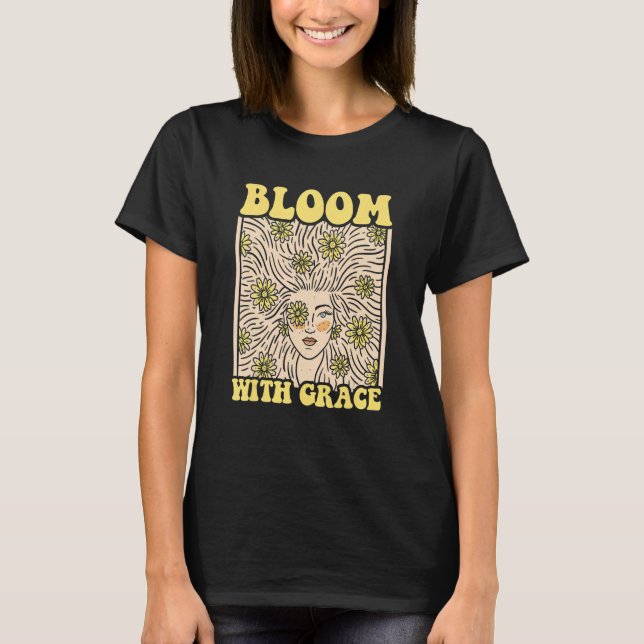Bloom With Grace Gardener Botanical Gardening Plan T-Shirt (Vorderseite)