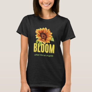 Bloom wo du gepflanzt bist Gelbe Sonnenblumen Grap T-Shirt
