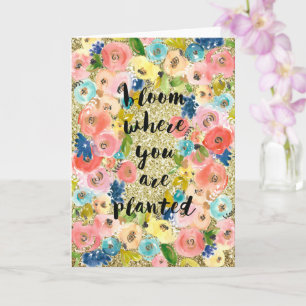 Bloom wo Sie gepflanzt Gold Glitzer Blüte    Karte