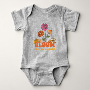 Bloom Wo Sie gepflanzt sind Baby Strampler