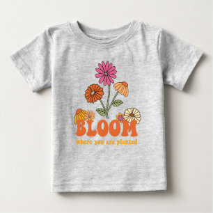Bloom Wo Sie gepflanzt sind Baby T-shirt
