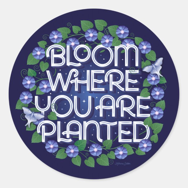 Bloom wo Sie gepflanzt sind / Stickers (Vorderseite)