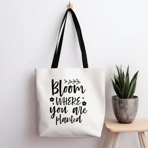 Bloom, wo Sie gepflanzt Tote Beutel