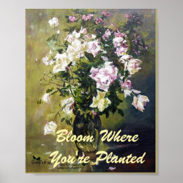 "BLOOM WO SIE PLANIERTE ROSE SIND" POSTER